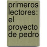 Primeros lectores: El proyecto de Pedro by Carlos Abio