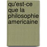 Qu'est-ce Que La Philosophie Americaine door Stanley Cavell