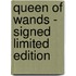 Queen Of Wands - Signed Limited Edition