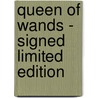 Queen Of Wands - Signed Limited Edition door John Ringo