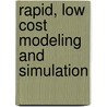 Rapid, Low Cost Modeling and Simulation by Brown David