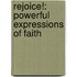 Rejoice!: Powerful Expressions Of Faith