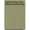 Risikopr Fung In Der Lebensversicherung door Wolfgang Wieser