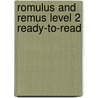 Romulus And Remus Level 2 Ready-To-Read door Anne F. Rockwell