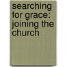 Searching for Grace: Joining the Church door Mick Mooney