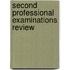 Second Professional Examinations Review
