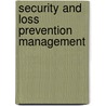 Security And Loss Prevention Management door Raymond C. Ellis