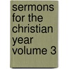 Sermons for the Christian Year Volume 3 door W.H. Lewis