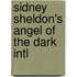 Sidney Sheldon's Angel Of The Dark Intl