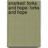 Snarked: Forks and Hope: Forks and Hope