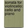 Sonata for Violincello: Cello and Piano door William Bolcom