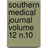 Southern Medical Journal Volume 12 N.10 door Southern Medical Association