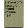 Stevenson's Treasure Island Volume 1911 door Robert Louis Stevension