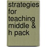 Strategies For Teaching Middle & H Pack by Multiple Authors