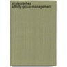 Strategisches Affinity-Group-Management by Walter Schertler