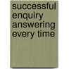 Successful Enquiry Answering Every Time by Tim Buckley Owen