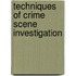 Techniques of Crime Scene Investigation