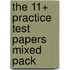 The 11+ Practice Test Papers Mixed Pack