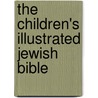 The Children's Illustrated Jewish Bible door Lenny Hort