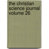 The Christian Science Journal Volume 26 by Mary Baker Eddy
