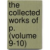 The Collected Works Of P. (Volume 9-10) door Theodore Parker