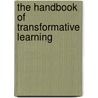 The Handbook of Transformative Learning door Patricia Cranton