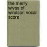 The Merry Wives of Windsor: Vocal Score by O. Nicolai