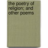 The Poetry of Religion; And Other Poems by Charles Burroughs