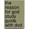 The Reason For God Study Guide With Dvd by Timothy J. Keller