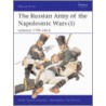 The Russian Army Of The Napoleonic Wars door Philip J. Haythornthwaite