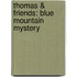 Thomas & Friends: Blue Mountain Mystery