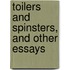 Toilers and Spinsters, and Other Essays