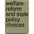 Welfare Reform and State Policy Choices