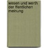 Wesen Und Werth Der Ffentlichen Meinung