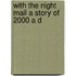 With the Night Mail a Story of 2000 A D