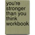 You're Stronger Than You Think Workbook