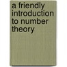 A Friendly Introduction to Number Theory door Joseph H. Silverman