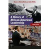 A History of African-American Leadership door John White