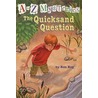 A to Z Mysteries: The Quicksand Question by Ron Royer