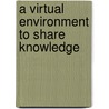 A virtual environment to share knowledge door Luis Borges Gouveia