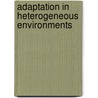 Adaptation in heterogeneous environments door Sergei Volis