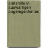 Amtshilfe in Auswartigen Angelegenheiten by T. Stein