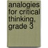 Analogies For Critical Thinking, Grade 3