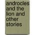 Androcles And The Lion And Other Stories