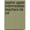 Aspire Upper Intermediate Teachers Bk Cd door Robert Crossley