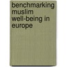 Benchmarking Muslim Well-Being In Europe by Peter Doerschler