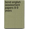 Bond English Assessment Papers 8-9 Years door Sarah Lindsay