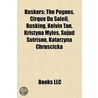 Buskers: the Pogues, Cirque Du Soleil, B door Books Llc