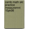 Camb Math Skl Practice Measuremnt 10pk98 door Cambridge Adult Education