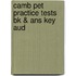 Camb Pet Practice Tests Bk & Ans Key Aud